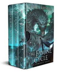 J.D.L. Rosell — The Famine Cycle Trilogy: A Complete Epic Fantasy Series (Books 1-3 Boxed Set)