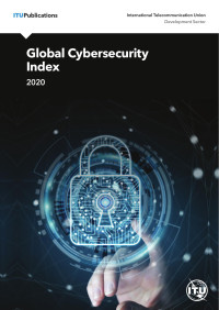 ITU — Global Cybersecurity Index 2020