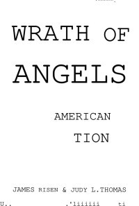 James Risen, Judy Thomas — Wrath of Angels: The American Abortion War