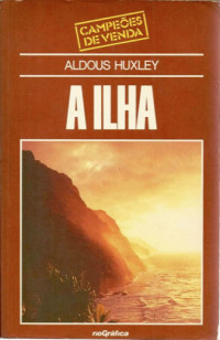 Aldous Huxley — A Ilha