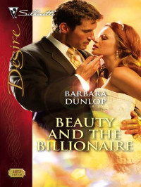 Barbara Dunlop — Beauty and the Billionaire