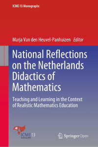 Marja Van den Heuvel-Panhuizen — National Reflections on the Netherlands Didactics of Mathematics