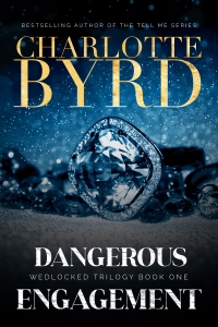 Charlotte Byrd [Byrd, Charlotte] — Dangerous Engagement