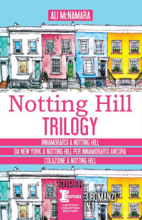 Ali McNamara — Notting Hill Trilogy (Actually) (Italian Edition)