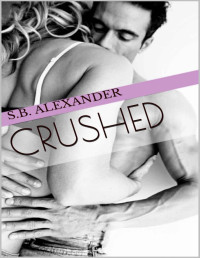 S.B. Alexander — Crushed