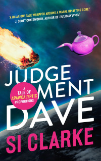 SI CLARKE — Judgement Dave