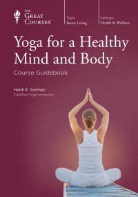 Heidi E. Sormaz — Yoga for a Healthy Mind and Body