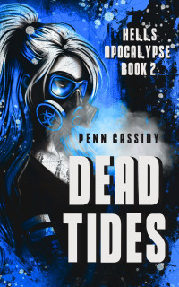 Penn Cassidy — Dead Tides (Hell's Apocalypse)