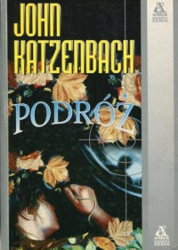 John Katzenbach — Podróż