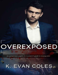 K. Evan Coles — Overexposed