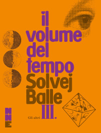 Solvej Balle — Gli altri. Il volume del tempo. Vol. 3