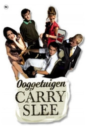 Carry Slee — Ooggetuigen