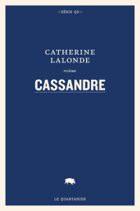 Catherine Lalonde — Cassandre