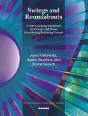 Anna Golawski, Agnes Bamford, Irvine Gersch — Swings and Roundabouts. A Self-Coaching Workbook for Parents and Those Considering Becoming Parents