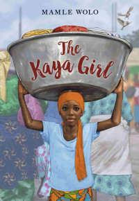 Mamle Wolo — The Kaya Girl