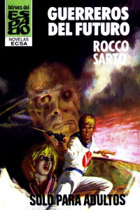 Rocco Sarto — Guerreros del futuro