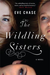 Eve Chase — The Wildling Sisters