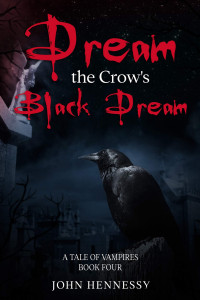 John Hennessy — Dream the Crow's Black Dream