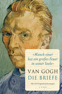 Vincent van Gogh;Leo Jansen;Hans Luijten;Nienke Bakker; — 'Manch einer hat ein groes Feuer in seiner Seele'