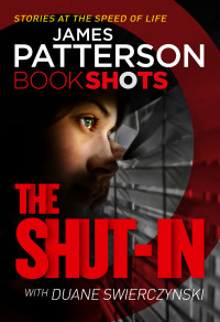 James Patterson — The Shut-In