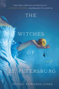 Imogen Edwards-Jones — The Witches of St. Petersburg