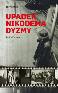 Lesław Furmaga — Upadek Nikodema Dyzmy