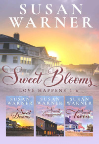 Susan Warner — Sweet Blooms Romance: Volume 2: Books 4-6 (Sweet Blooms Collections)