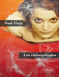 Paul Viejo — Los Ensimismados