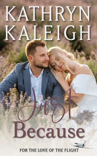 Kathryn Kaleigh — Just Because
