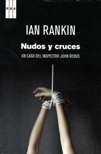 Ian Rankin — Nudos y Cruces