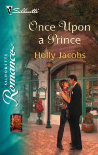 Holly Jacobs — Once Upon a Prince (Silhouette Romance)