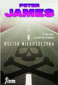 Peter James — Uścisk nieboszczyka