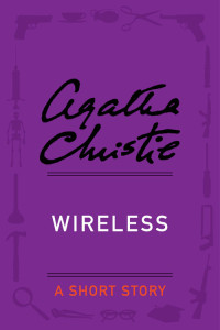 Christie, Agatha [Christie, Agatha] — Wireless