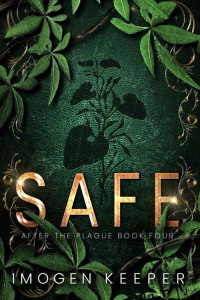 Imogen Keeper — Safe: Love After the Apocalypse