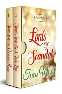 Tanya Wilde [Wilde, Tanya] — Lords of Scandal Boxed Set