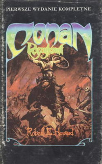 Robert Ervin Howard & Lyon Sprague de Camp — Conan Ryzykant