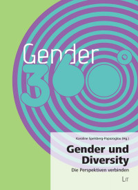 Karoline Spelsberg-Papazoglou (Hg.) unter Mitarbeit von Nina Kaiser; — Gender und Diversity