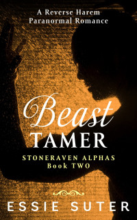 Essie Suter — Beast Tamer