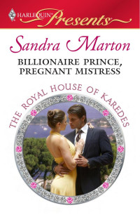 Sandra Marton — Billionaire Prince, Pregnant Mistress