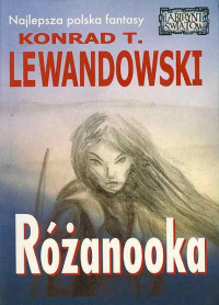 Konrad T. Lewandowski — Różanooka