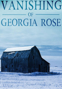 J S Donovan — The Vanishing of The Georgia Rose