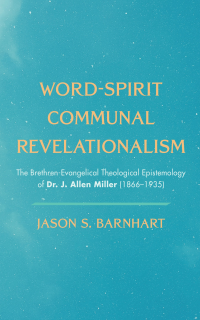 Jason S. Barnhart; — Word-Spirit Communal Revelationalism