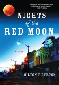 Milton T. Burton — Nights of the Red Moon