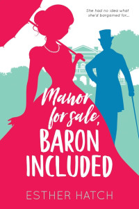 Esther Hatch — Manor for Sale, Baron Included