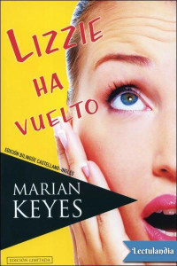 Marian Keyes — Lizzie ha vuelto