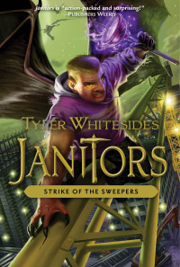 Tyler Whitesides — Strike of the Sweepers