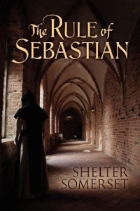 Shelter Somerset [Somerset, Shelter] — The Rule of Sebastian