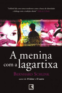 Bernhard Schlink — A menina com a lagartixa