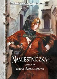 Wiera Szkolnikowa — Namiestniczka 2 Trylogia Suremu 02