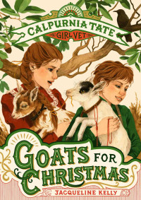 Jacqueline Kelly — Goats for Christmas